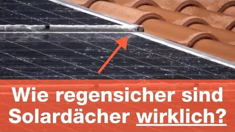 Sind Solardächer regensicher? Dachdecker sagen worauf man achten muss