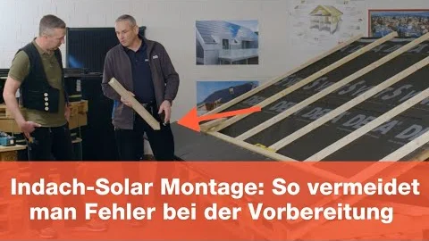 Alles richtig vorbereitet? Indach-Photovoltaik Montage fachgerecht angehen